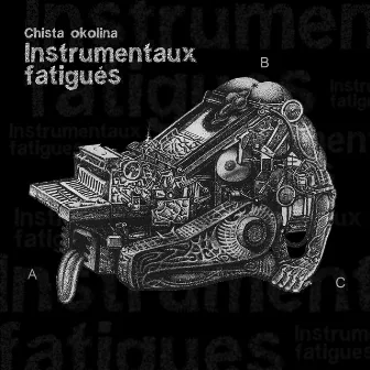 Instrumentaux Fatigués by Chista Okolina