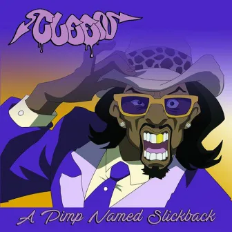 A Pimp Named Slickback by Cleen