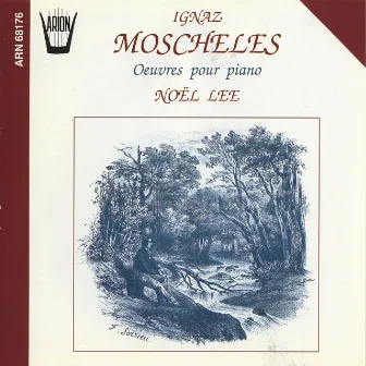 Moscheles : Oeuvres pour piano by Ignaz Moscheles