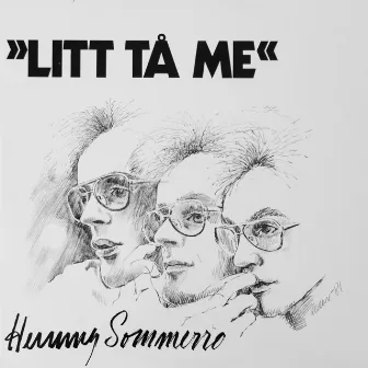 Litt Tå Me by Henning Sommerro