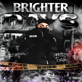 Brighter Days by Rico Tonga