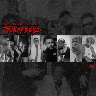 Trinca Boyz by TRINCA