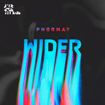 Wider by Phormat