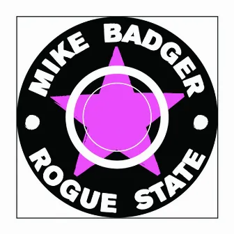 Rogue State by Mike Badger