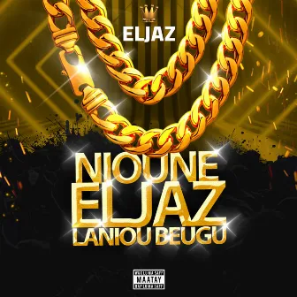 NEJLB (Nioune Eljaz Laniou Beugu) by Eljaz