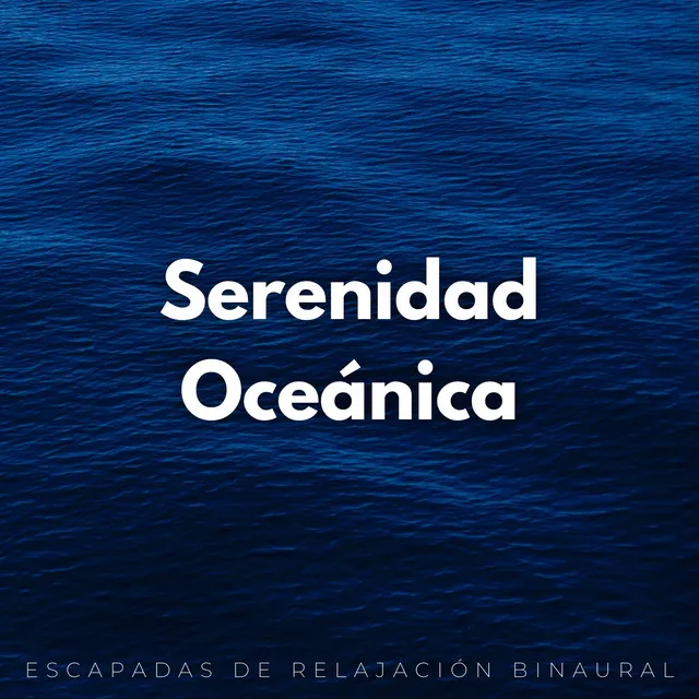 Serenidad Oceánica: Escapadas De Relajación Binaural