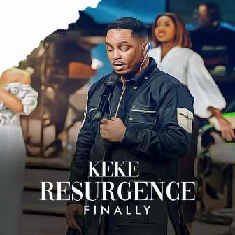 Finally / Resurgence (Live) by Keke