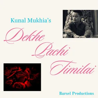 Dekhe Pachi Timilai by Kunal Mukhia