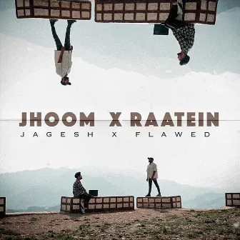 Jhoom X Raatein by Flawed