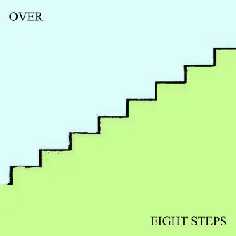 Eight Steps by Over