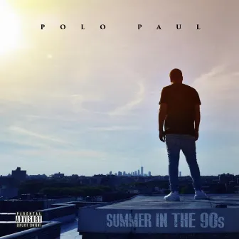 Summer In The 90's by Polo Paul