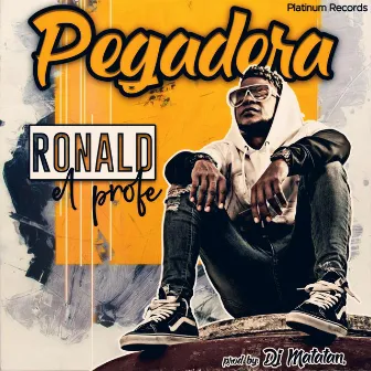 Pegadera by Ronald el Profe