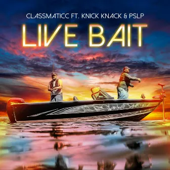 Live Bait by Classmaticc