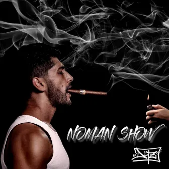 Noman Show by Le Dyz