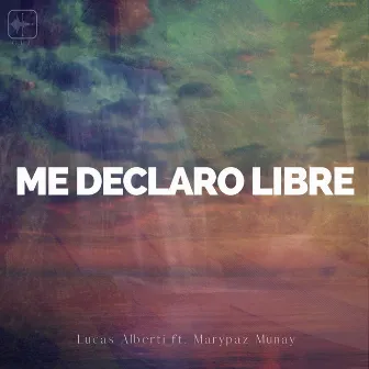 Me Declaro Libre by Lucas Alberti