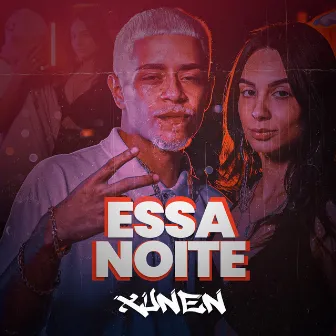 Essa Noite by Xuneen