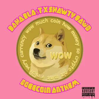 DOGECOIN ANTHEM by Baha Bla$t