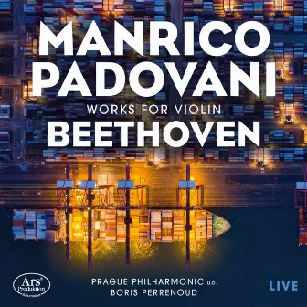 Beethoven: Violin Concerto in D Major, Op. 61 & Violin Sonata No. 1 in D Major, Op. 12 No. 1 (Live) by Manrico Padovani