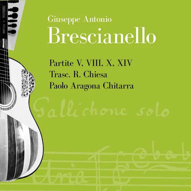 Giuseppe Antonio Brescianello: Partite V, VIII, X, XIV Trasc. R. Chiesa