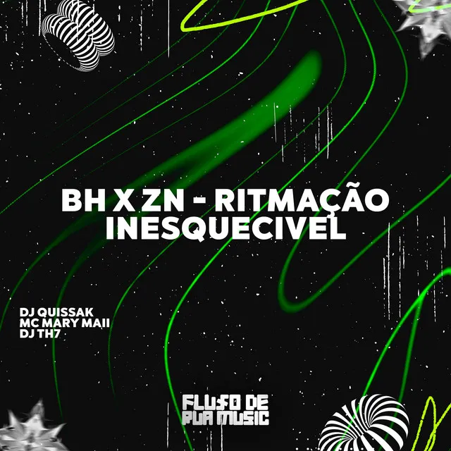 Bh X Zn - Ritmação Inesquecivel