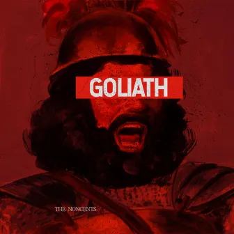 Goliath by The Noncents