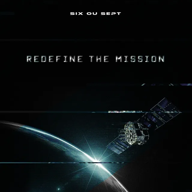 Redefine the mission