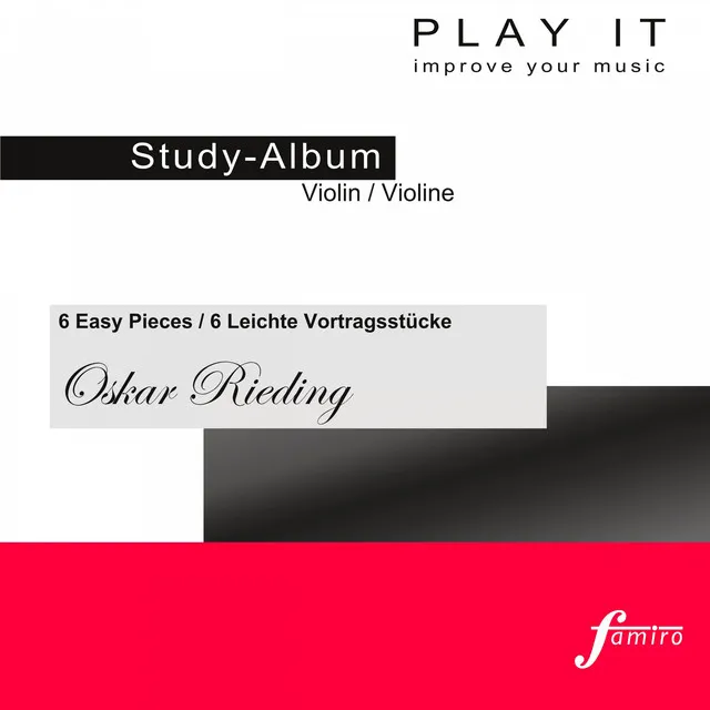 Play It - Study-Album for Violin: Oskar Rieding, 6 Easy Pieces / 6 Leichte Vortragsstücke (Piano accompaniment / Klavierbegleitung)