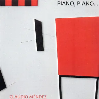 Piano, Piano... by Claudio Méndez