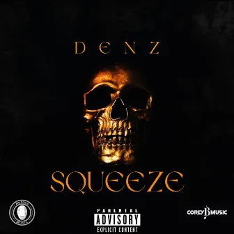 Squeeze by Denz