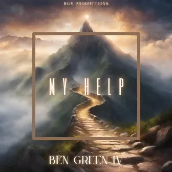 My Help by Ben Green IV