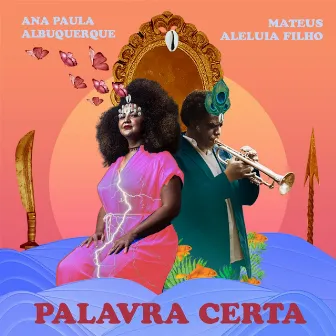 Palavra Certa (Oyá Onira) by Mateus Aleluia Filho