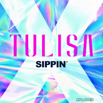 Sippin' by Tulisa