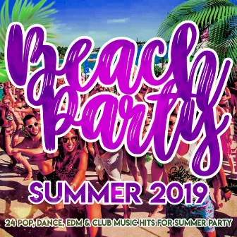 Beach Party Summer 2019 - 24 Pop, Dance, Edm, Club Music Hits for Summer Party by Simon From Deep Divas