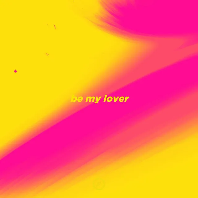 Be My Lover - Slowed