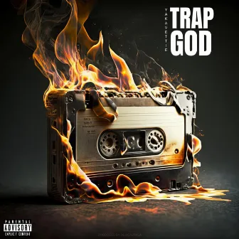 Trap God by Yakavettie