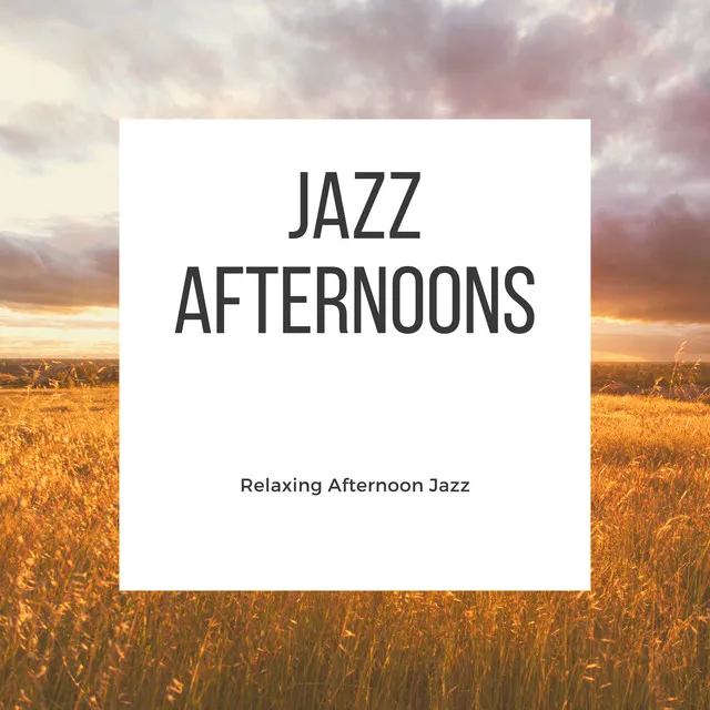 Jazz Afternoons