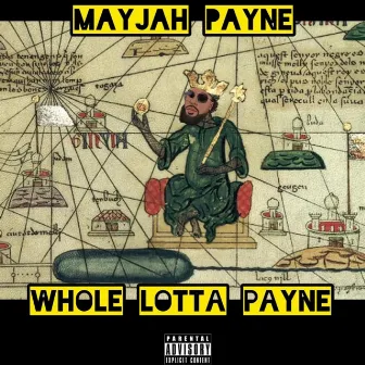 Whole Lotta Payne by Mayjah Payne