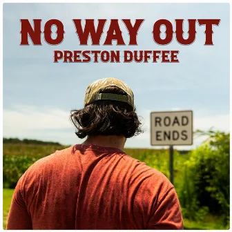 No Way Out by Preston Duffee