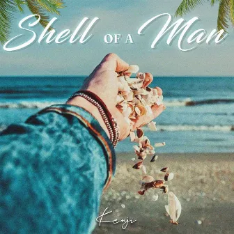 Shell of a Man by Kenji