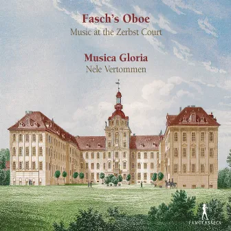 Fasch, Telemann & Bach: Works for Oboe & Chamber Ensemble by Musica Gloria