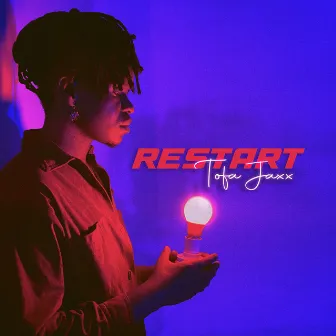 Restart by Tofa Jaxx