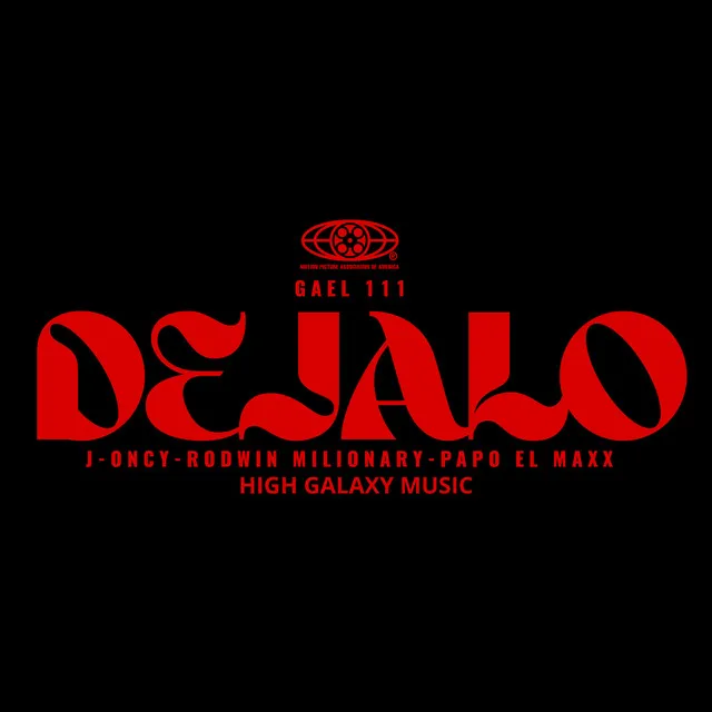 Déjalo (feat. J Oncy & Rodwin Millionary)