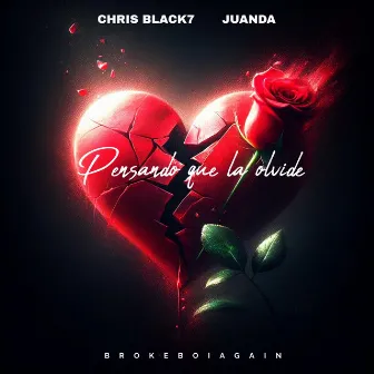 Pensando que la olvide by Chris Black7