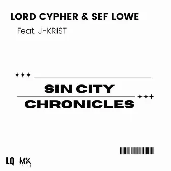 Sin City Chronicles by Lord Cypher