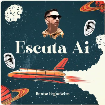 Escuta ai by Bruno Fogueteiro