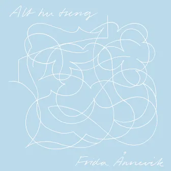 Alt hu treng by Frida Ånnevik