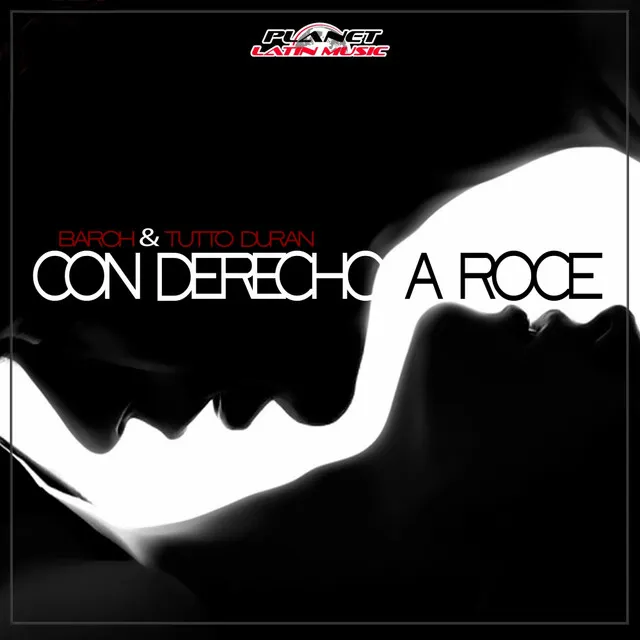 Con Derecho A Roce - Original Mix