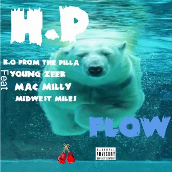 H.P Flow by K.O from the Pilla