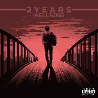 2 Years by HELLSING