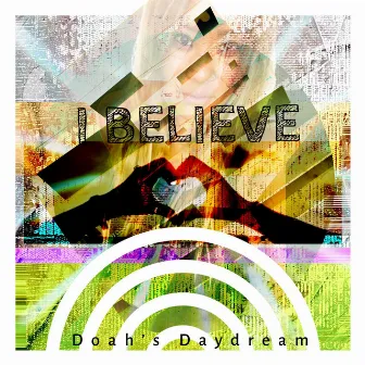 I Believe by Doah's Daydream